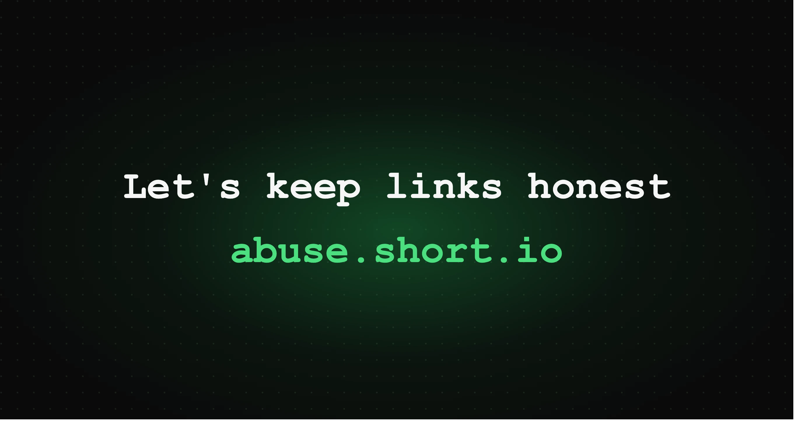 Let's keep links honest — abuse.short.io