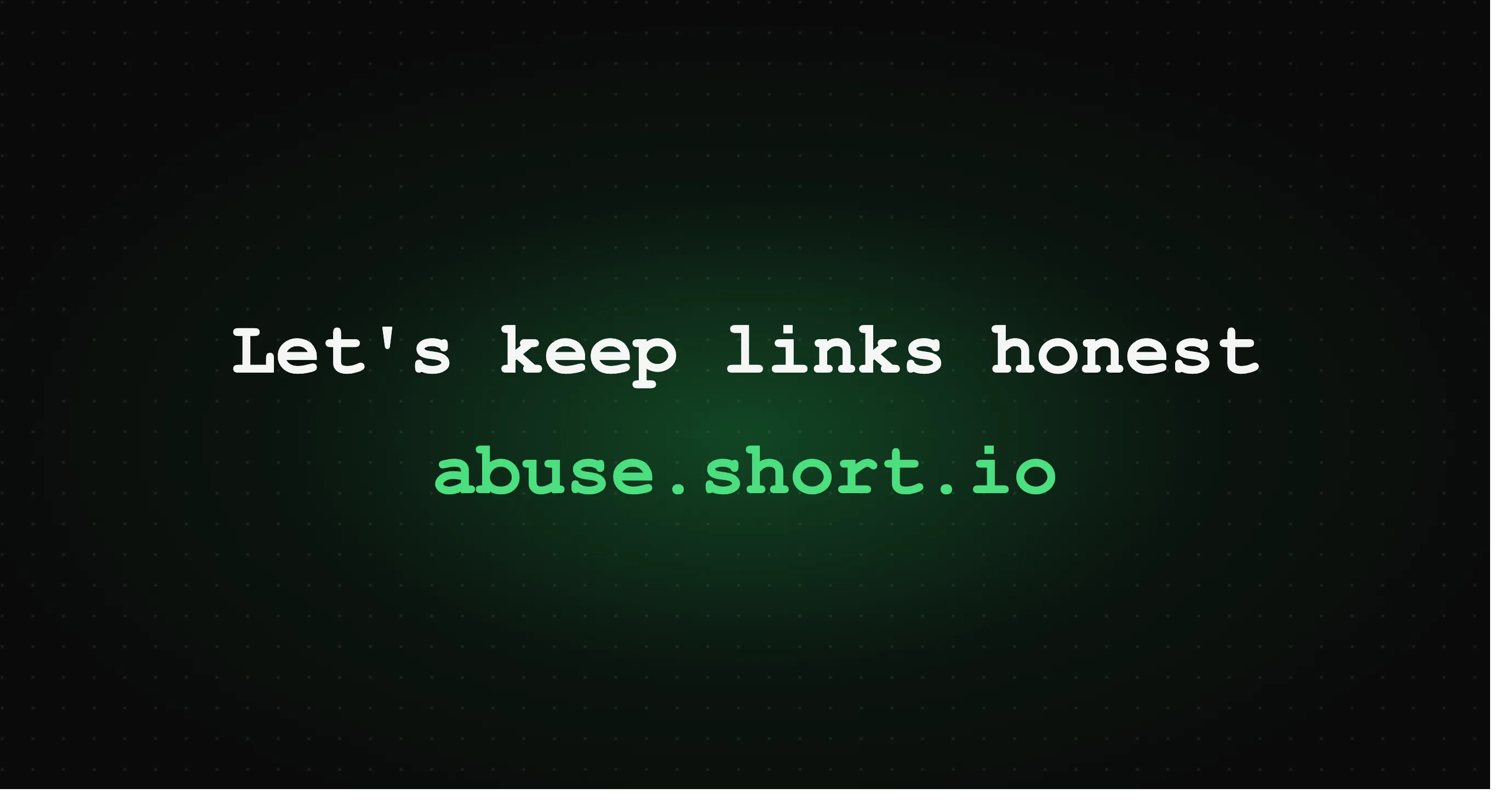 Let's keep links honest — abuse.short.io