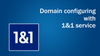 Domain configuring with 1&1 service.