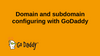 How to configure a domain with GoDaddy