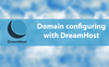 DreamHost domain configuring