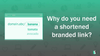 Why do you need a short branded link?