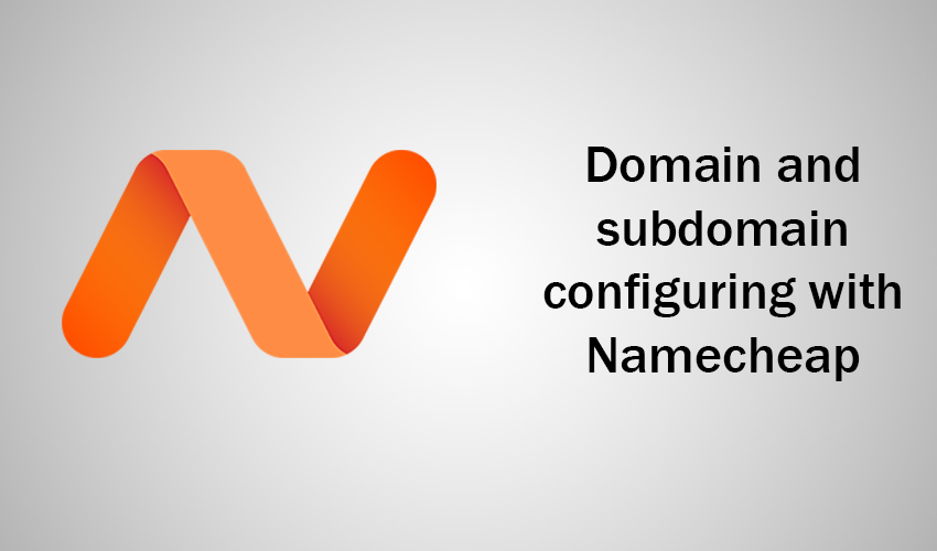 How to configure a domain with Namecheap