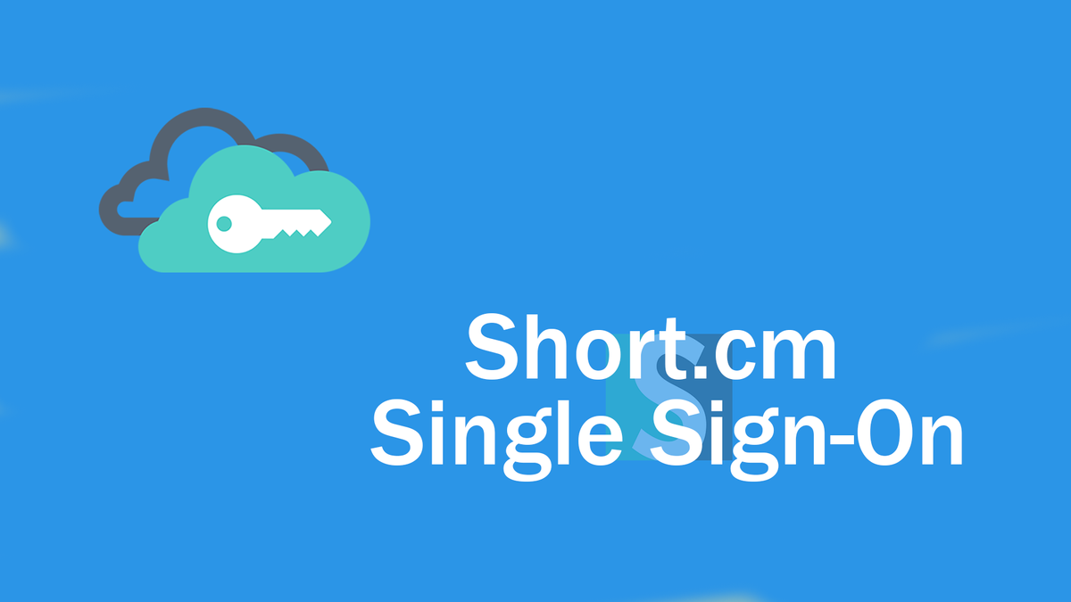 All about Short.cm Single Sign-On