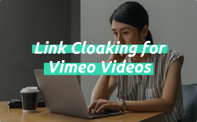 Link Cloaking for Vimeo Videos