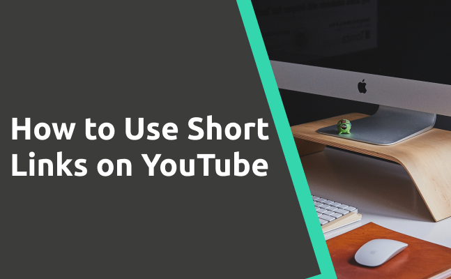 How to Use Short Links on YouTube