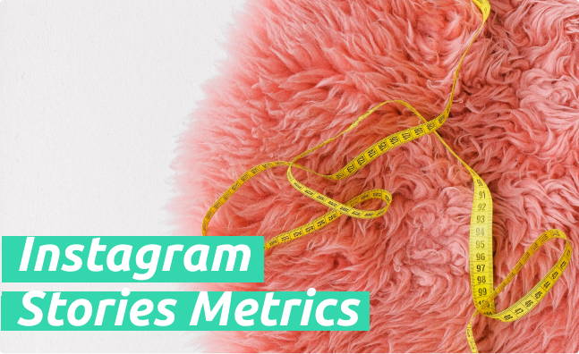 Every Metric You Need to Know When Using Instagram Stories