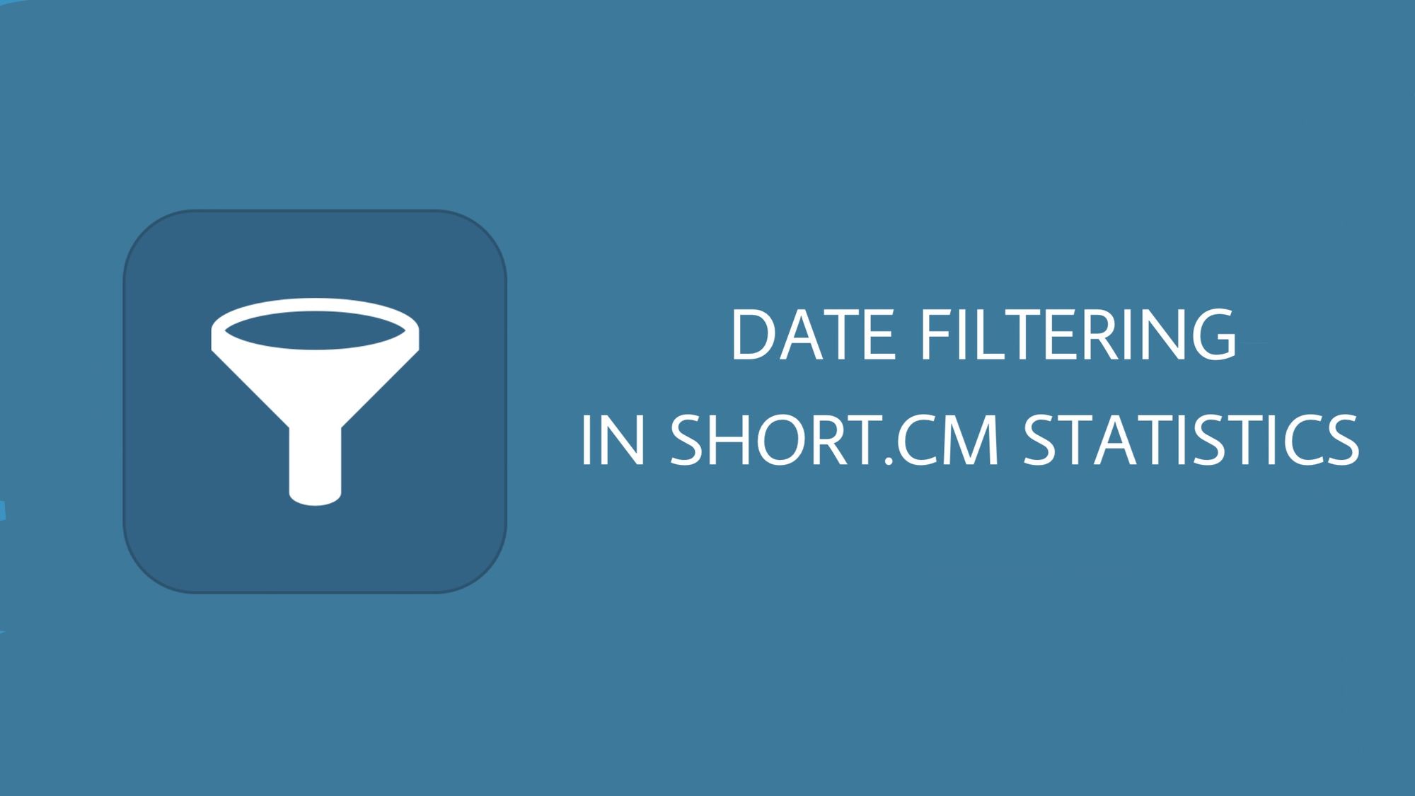 Filtering Statistics by Dates | Short.cm Tutorial