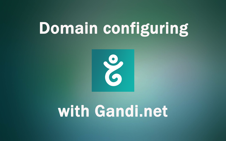 How to configure a domain with Gandi.net