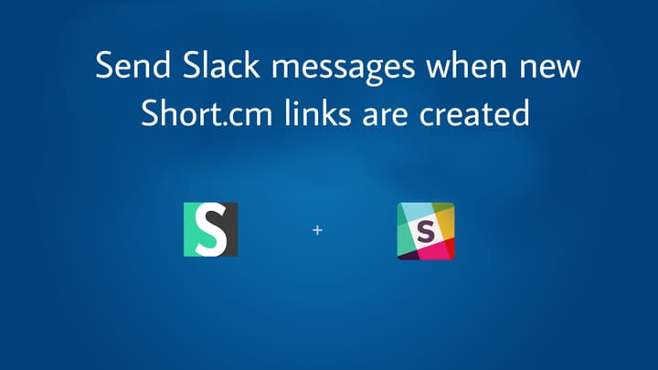 Short.cm and Slack Zap