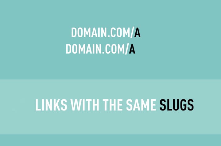 Links with the same slugs: Why not?