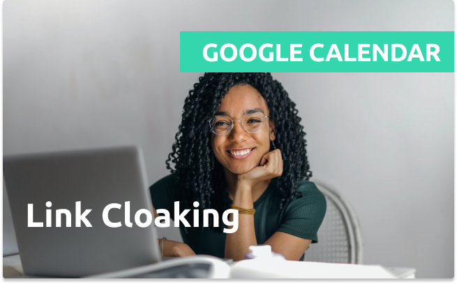 Link Cloaking for Google Calendar