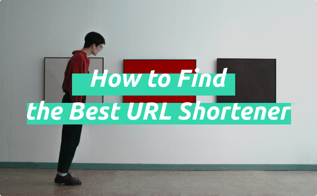 Criteria To Find The Best URL Shortener