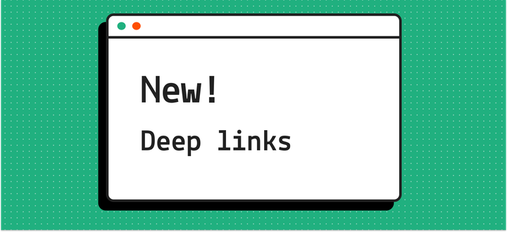 New! Deep links